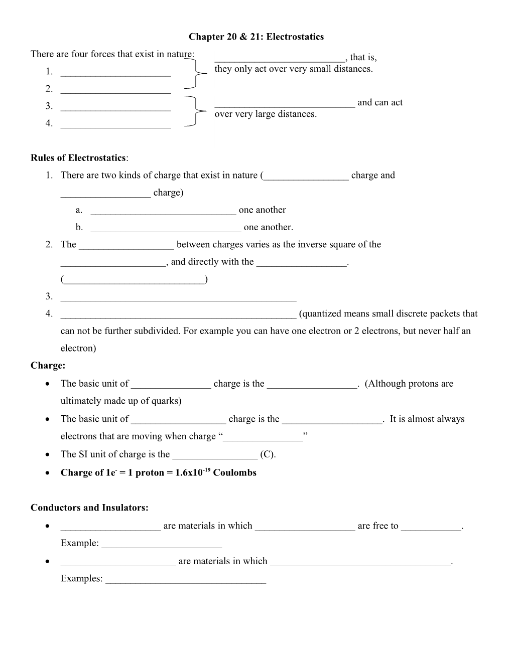 Chapter 20 & 21: Electrostatics