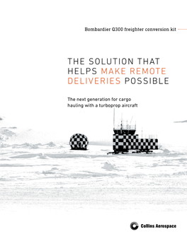 The Solution That Helps Make Remote Deliveries Possible