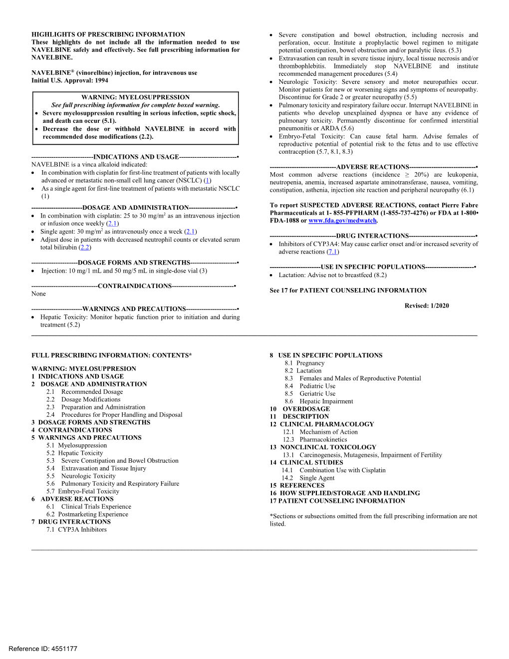 NAVELBINE® (Vinorelbine) Injection, for Intravenous Use Recommended Management Procedures (5.4) Initial U.S