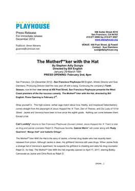 Motherf**Ker with the Hat by Stephen Adly Guirgis Directed by Bill English January 29-March 16Th PRESS OPENING: February 2Nd, 8Pm