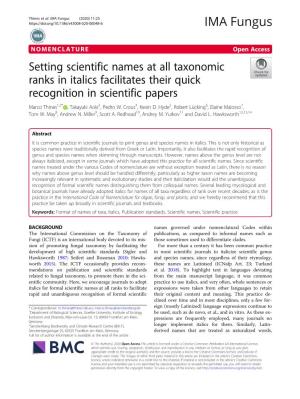 Setting Scientific Names at All Taxonomic Ranks in Italics Facilitates Their Quick Recognition in Scientific Papers Marco Thines1,2* , Takayuki Aoki3, Pedro W