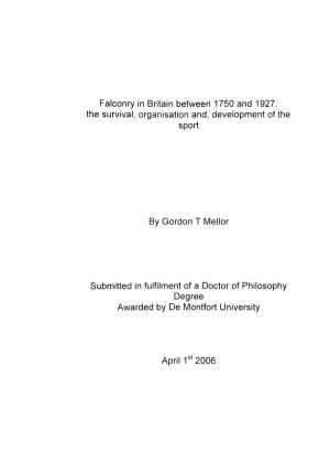 Falconry in Britain Between 1750 and 1927: the Survival, Organisation And, Development of the Sport