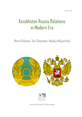Kazakhstan Russia Relations in Modern Era