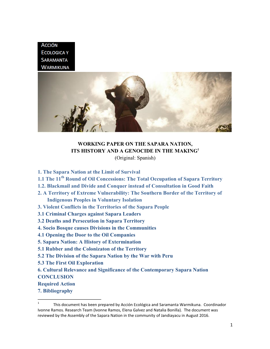 1. the Sapara Nation at the Limit of Survival 1.1 the 11Th Round of Oil Concessions: the Total Occupation of Sapara Territory 1.2