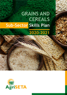 GRAINS and CEREALS Sub-Sector Skills Plan 2020-2021 CONTENTS