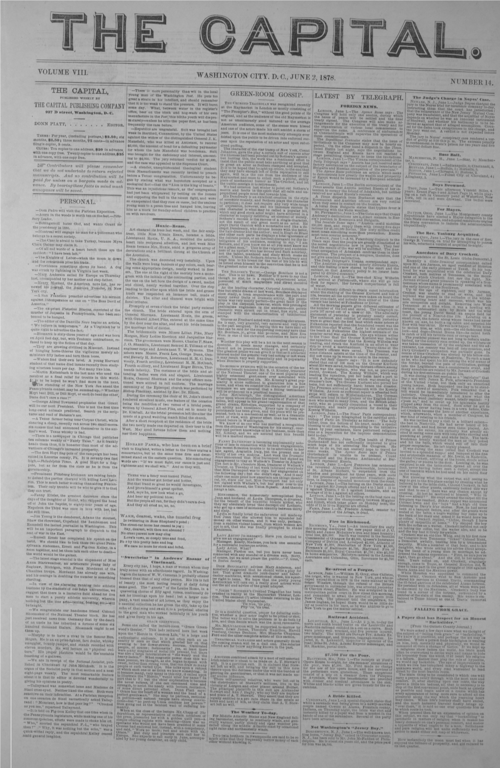 VOLUME Vili WASHINGTON CITY, D. % JUNE 2, 1878 NUMBER 14 GREEN-ROOM GOSSIP the CAPITAL PUBLISHING COMPANY 927 » Street, Washington, D