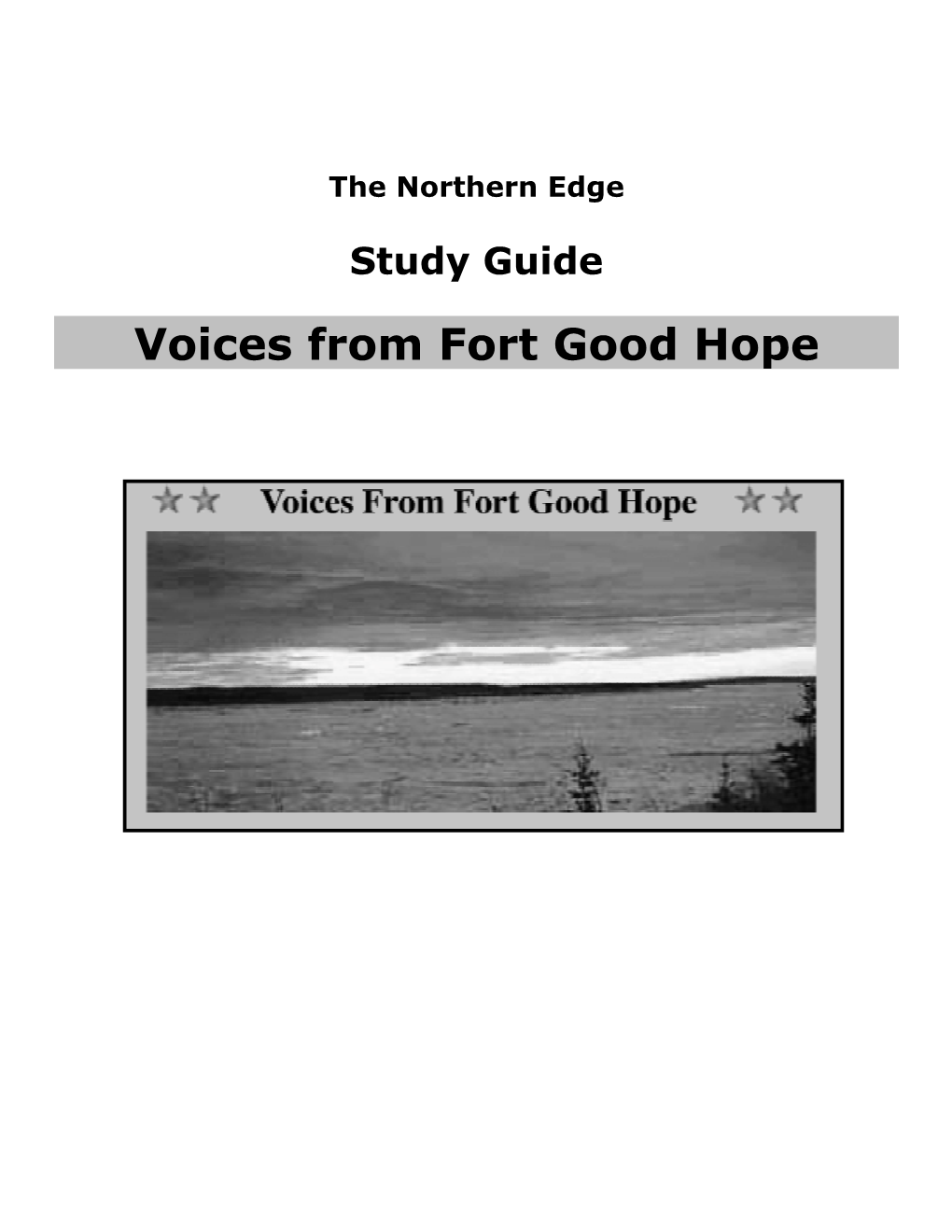 Voices from Fort Good Hope