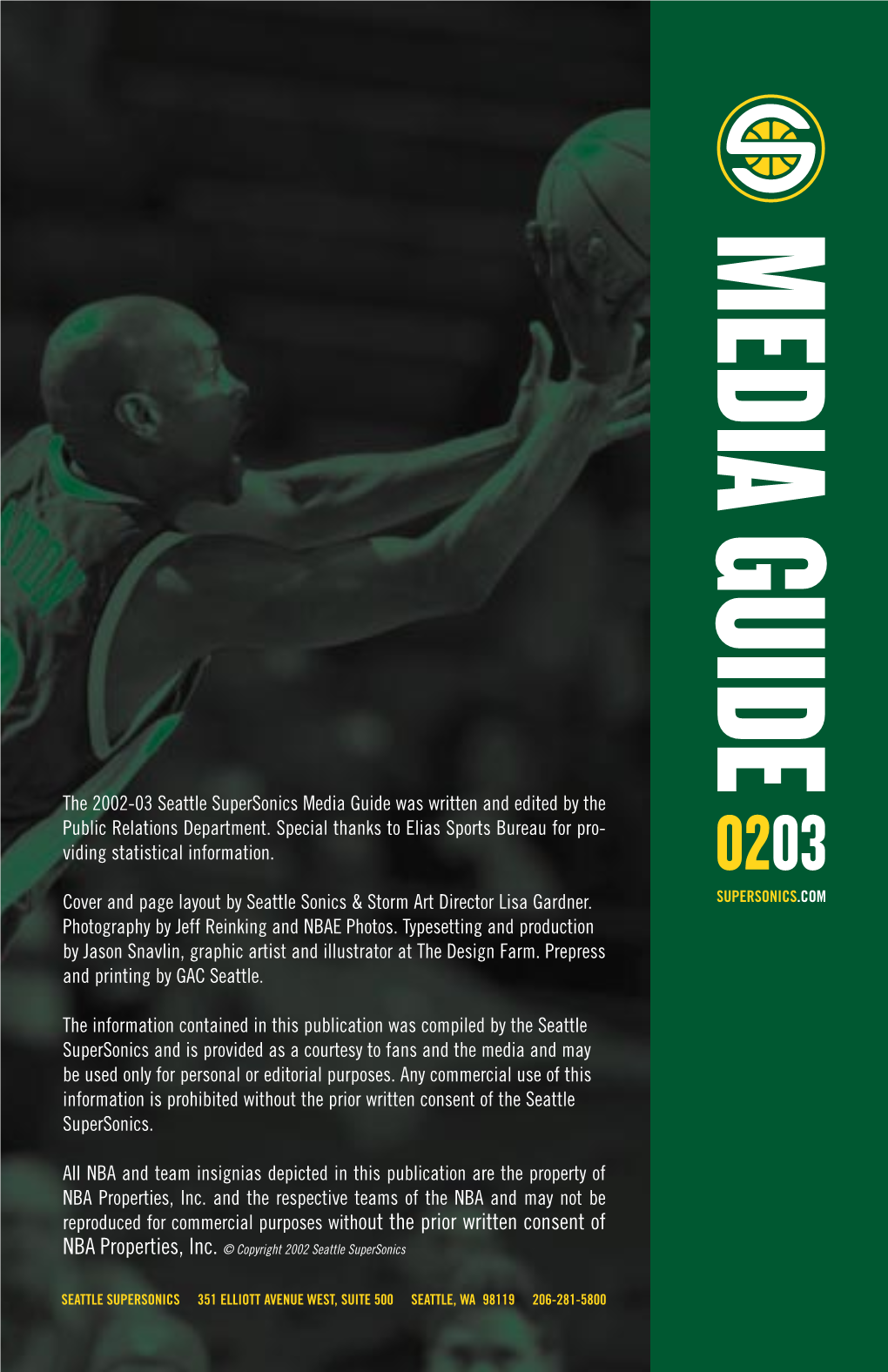 The 2002-03 Seattle Supersonics Media Guide Was Written and Edited by the Public Relations Department