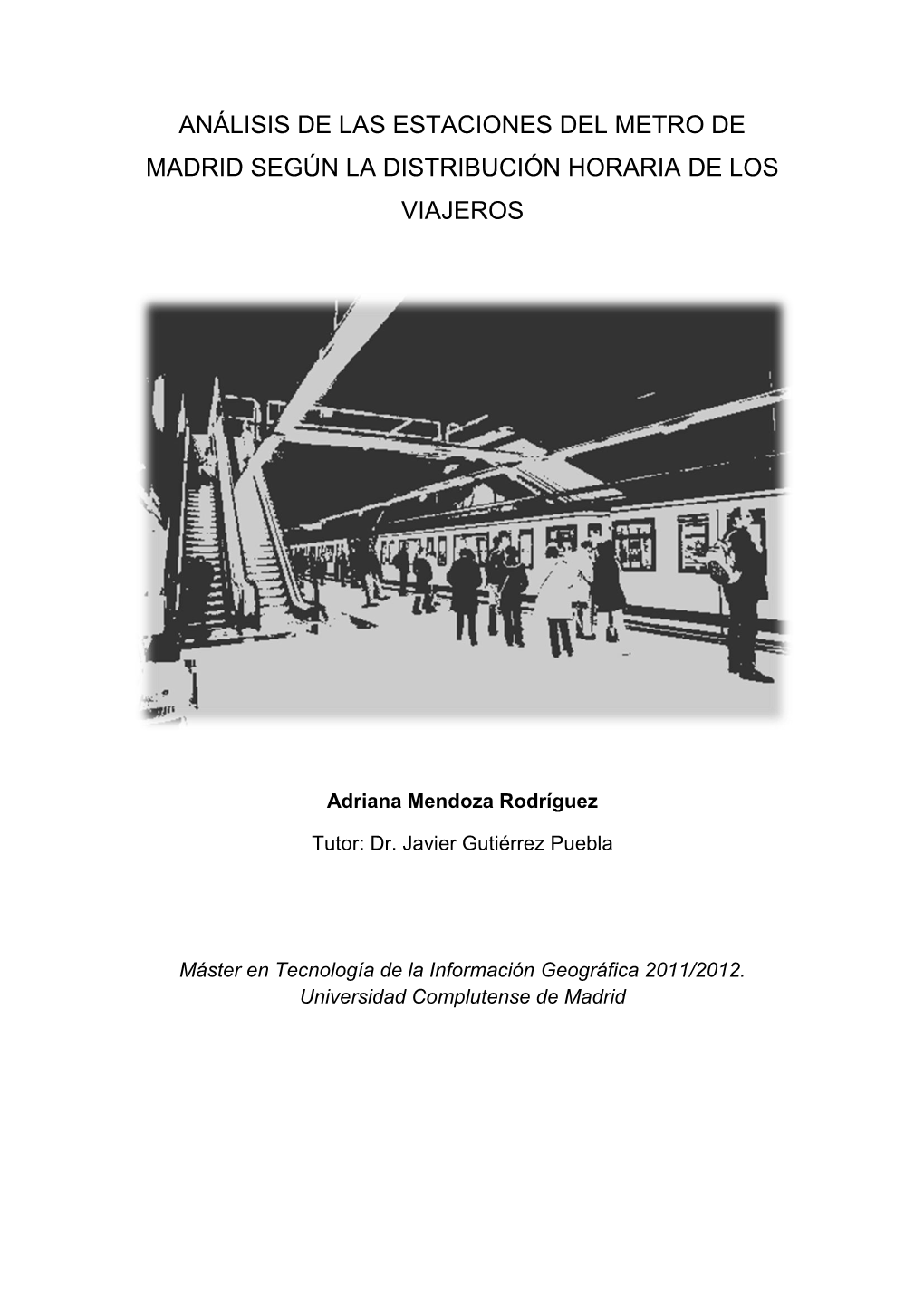 Análisis De Las Estaciones Del Metro De Madrid Según La Distribución Horaria De Los Viajeros