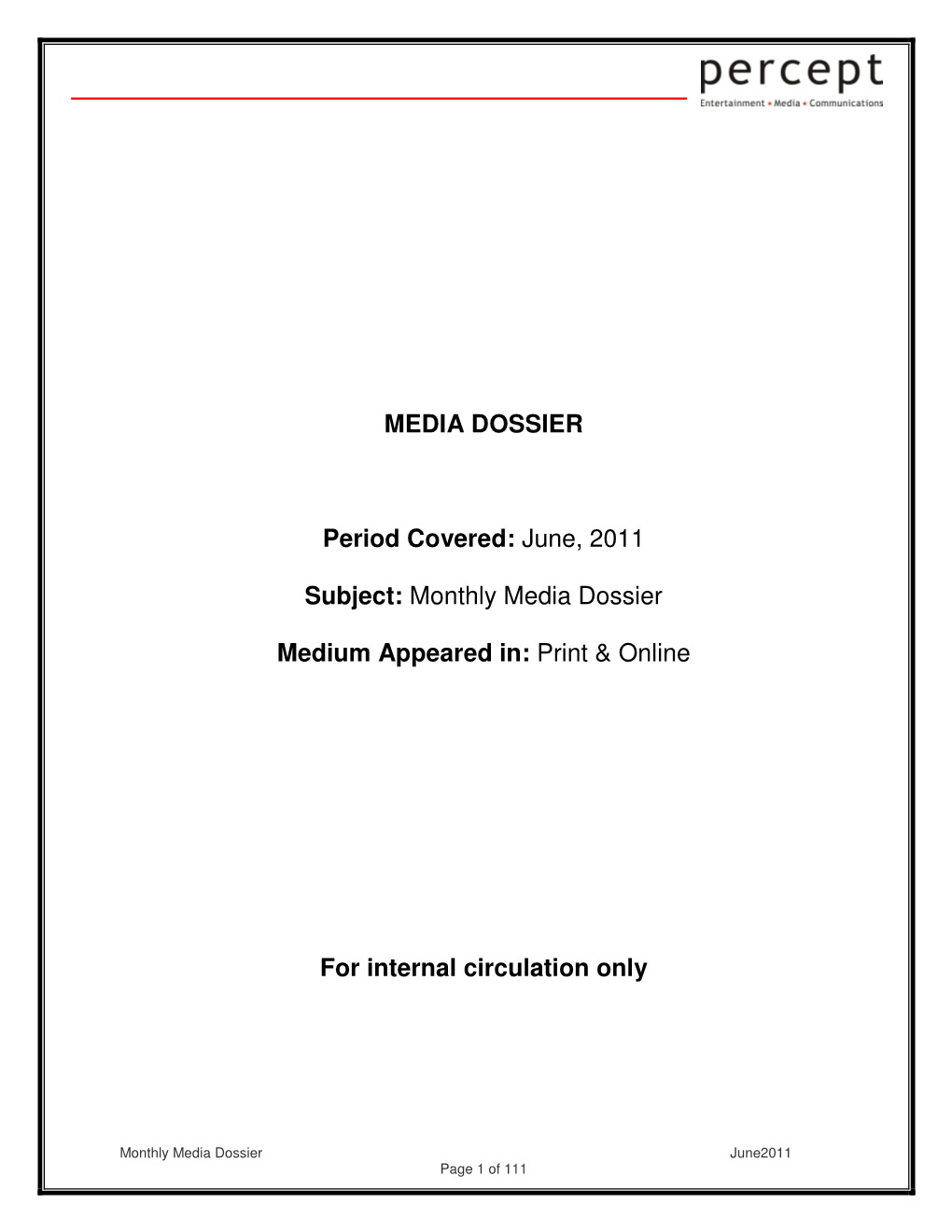 June, 2011 Subject: Monthly Media Dossier Medium