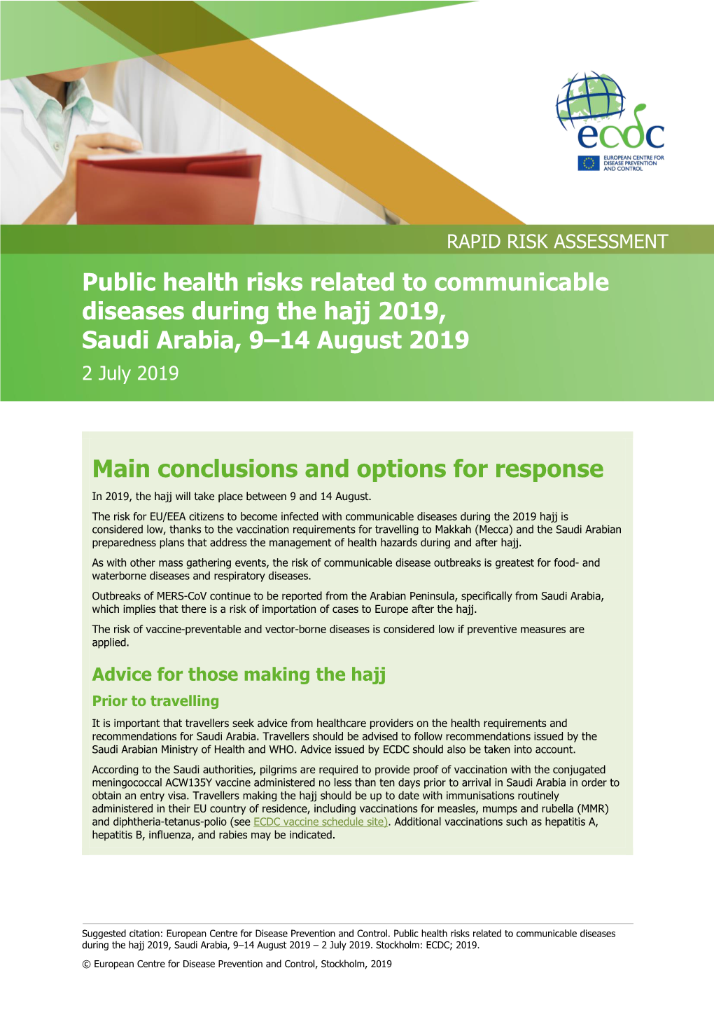 Public Health Risks Related to Communicable Diseases During the Hajj 2019, Saudi Arabia, 9–14 August 2019 2 July 2019