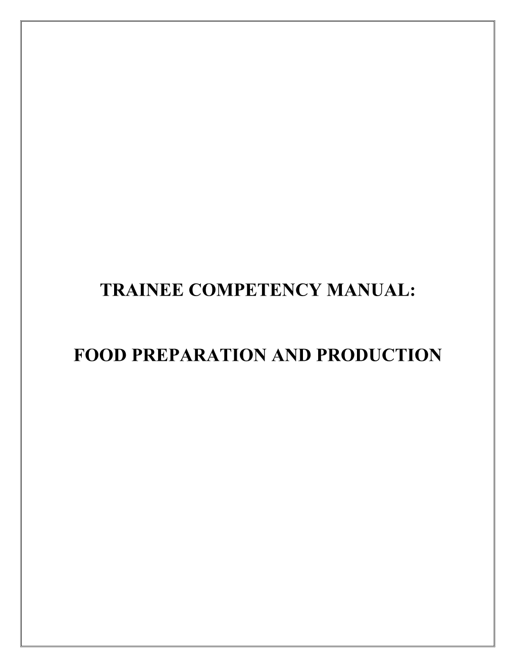 Trainee Competency Manual: Food Preparation And