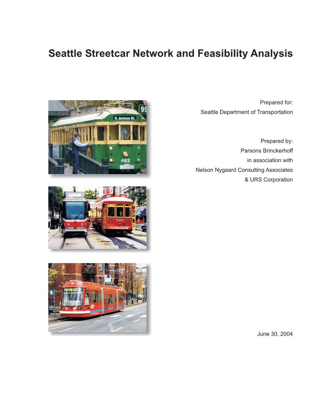 Seattle Streetcar Network and Feasibility Analysis