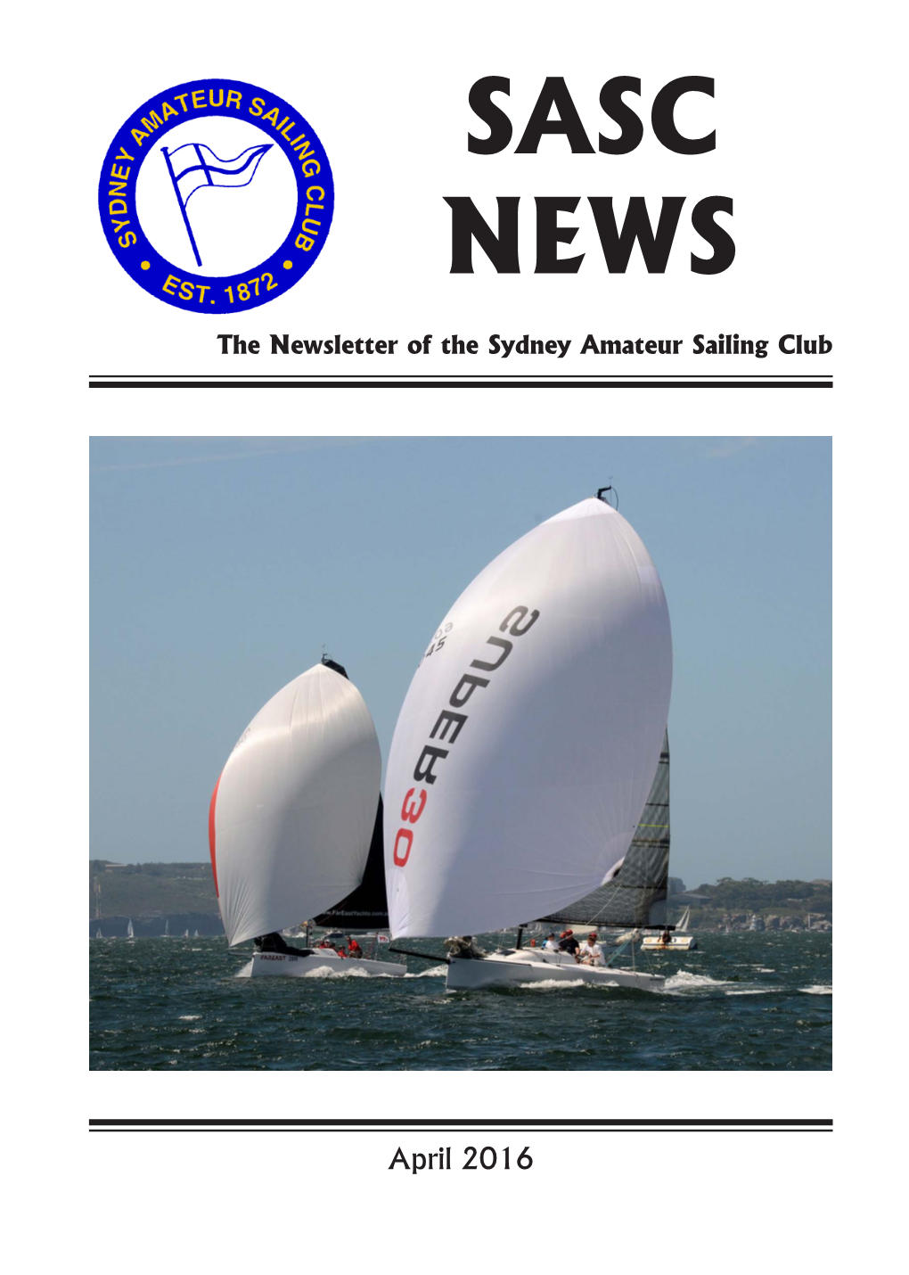 April 2016 SASC NEWS SYDNEY AMATEUR SAILING CLUB