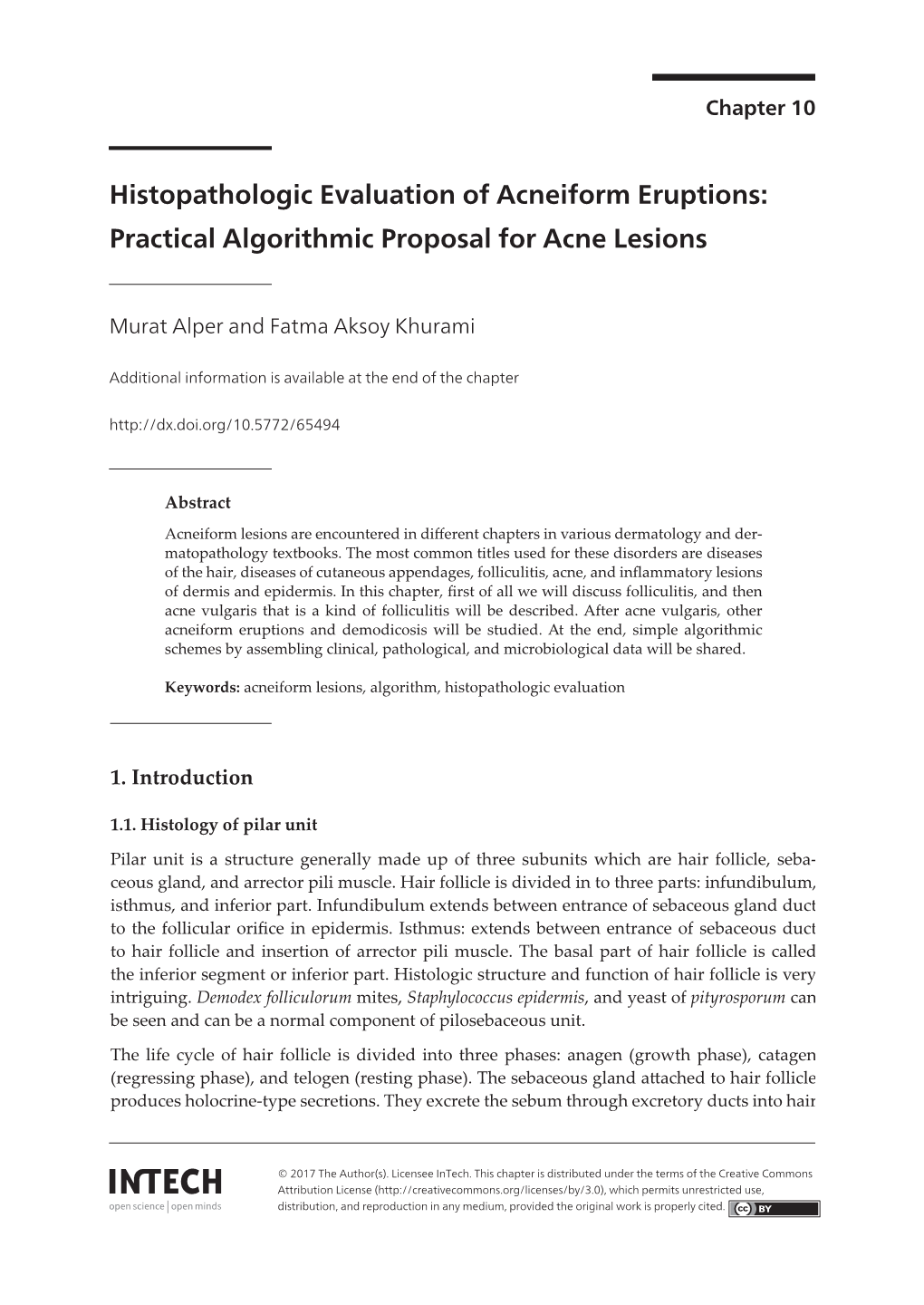 Histopathologic Evaluation of Acneiform Eruptions: Practical Algorithmic Proposal for Acne Lesions 141