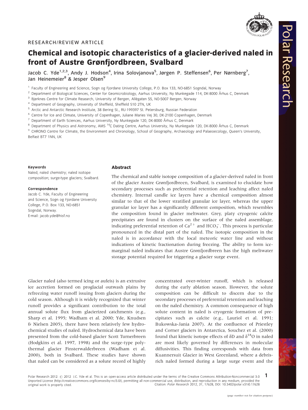 Chemical and Isotopic Characteristics of a Glacier-Derived Naled in Front of Austre Grønfjordbreen, Svalbard Jacob C