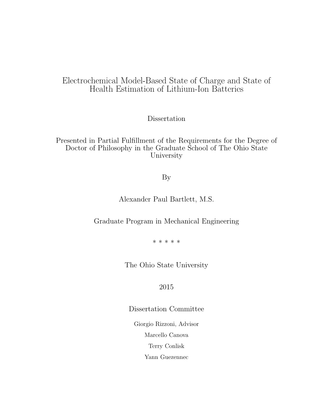 Electrochemical Model-Based State of Charge and State of Health Estimation of Lithium-Ion Batteries