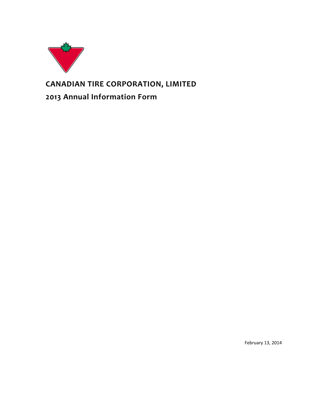 CANADIAN TIRE CORPORATION, LIMITED 2013 Annual Information Form