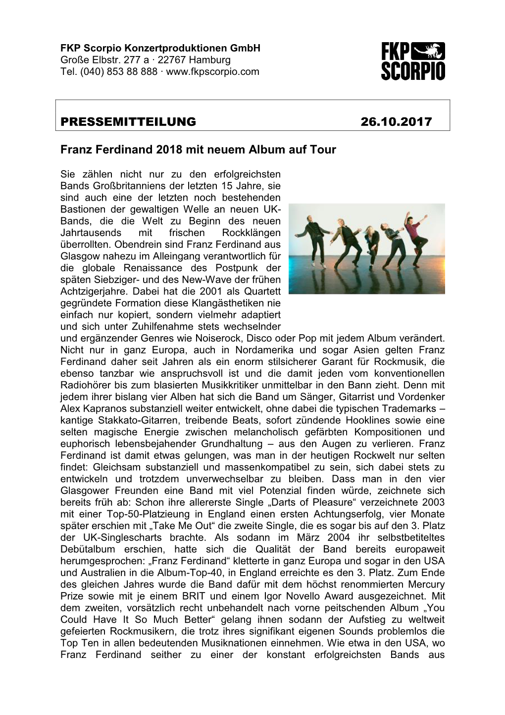 PRESSEMITTEILUNG 26.10.2017 Franz Ferdinand 2018 Mit Neuem