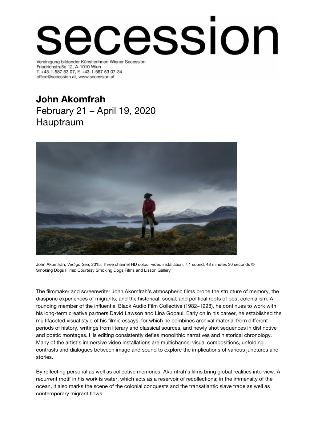 John Akomfrah February 21 – April 19, 2020 Hauptraum