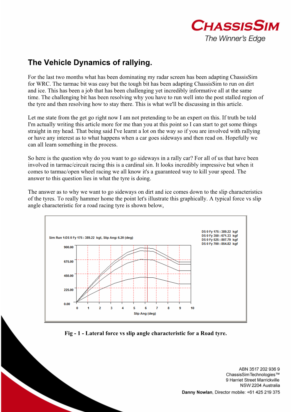 The Vehicle Dynamics of Rallying