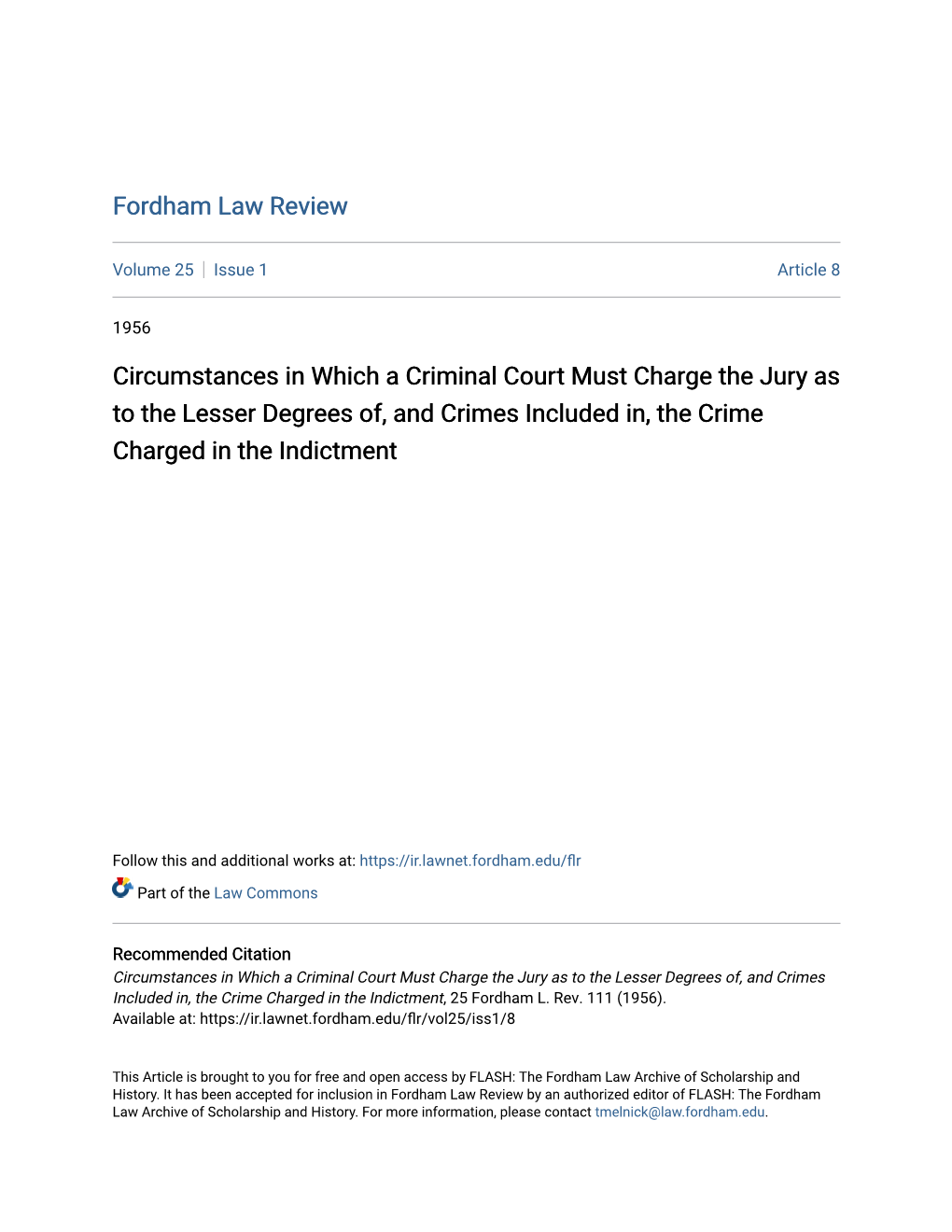 Circumstances in Which a Criminal Court Must Charge the Jury As to the Lesser Degrees Of, and Crimes Included In, the Crime Charged in the Indictment