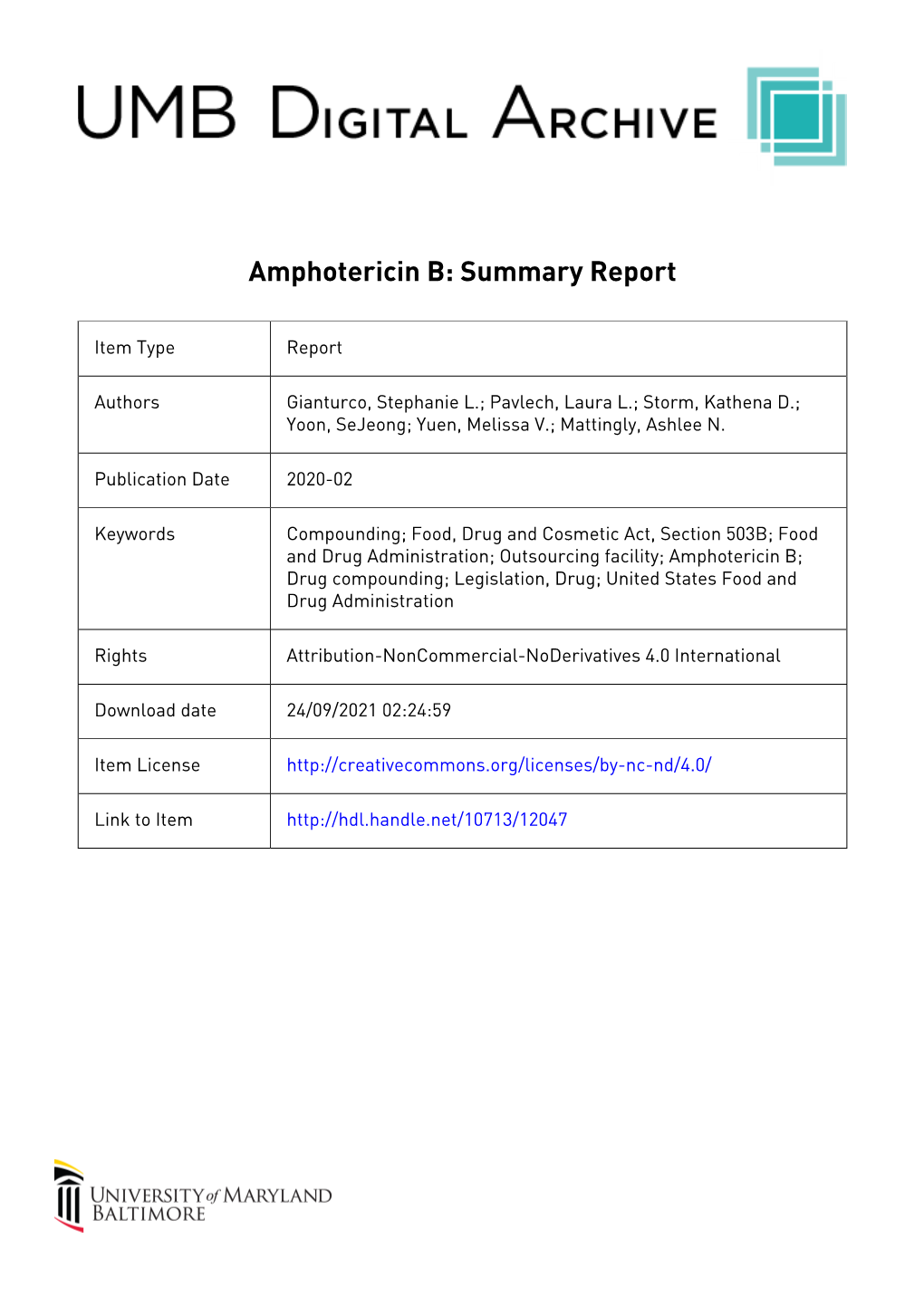 Amphotericin B: Summary Report