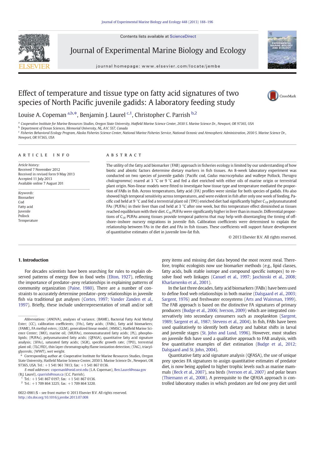 Effect of Temperature and Tissue Type on Fatty Acid Signatures of Two Species of North Paciﬁc Juvenile Gadids: a Laboratory Feeding Study