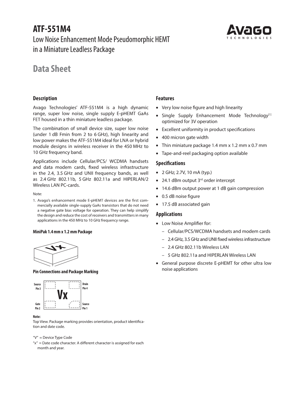 ATF-551M4 Low Noise Enhancement Mode ­Pseudomorphic HEMT in a ­Miniature Leadless Package