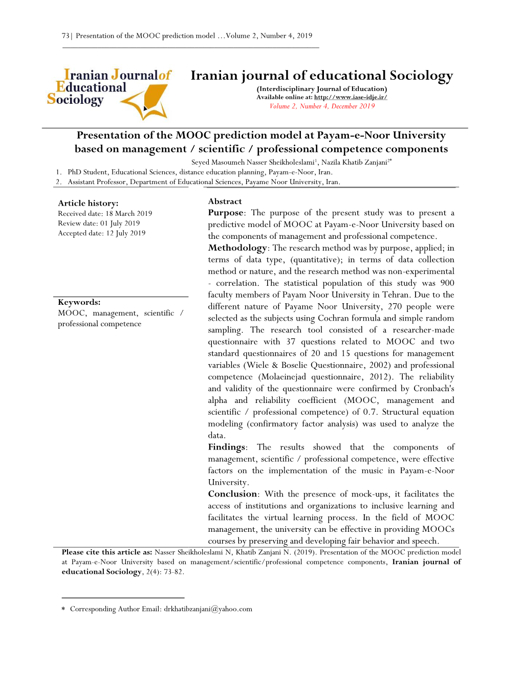 Iranian Journal of Educational Sociology (Interdisciplinary Journal of Education) Available Online At: Volume 2, Number 4, December 2019