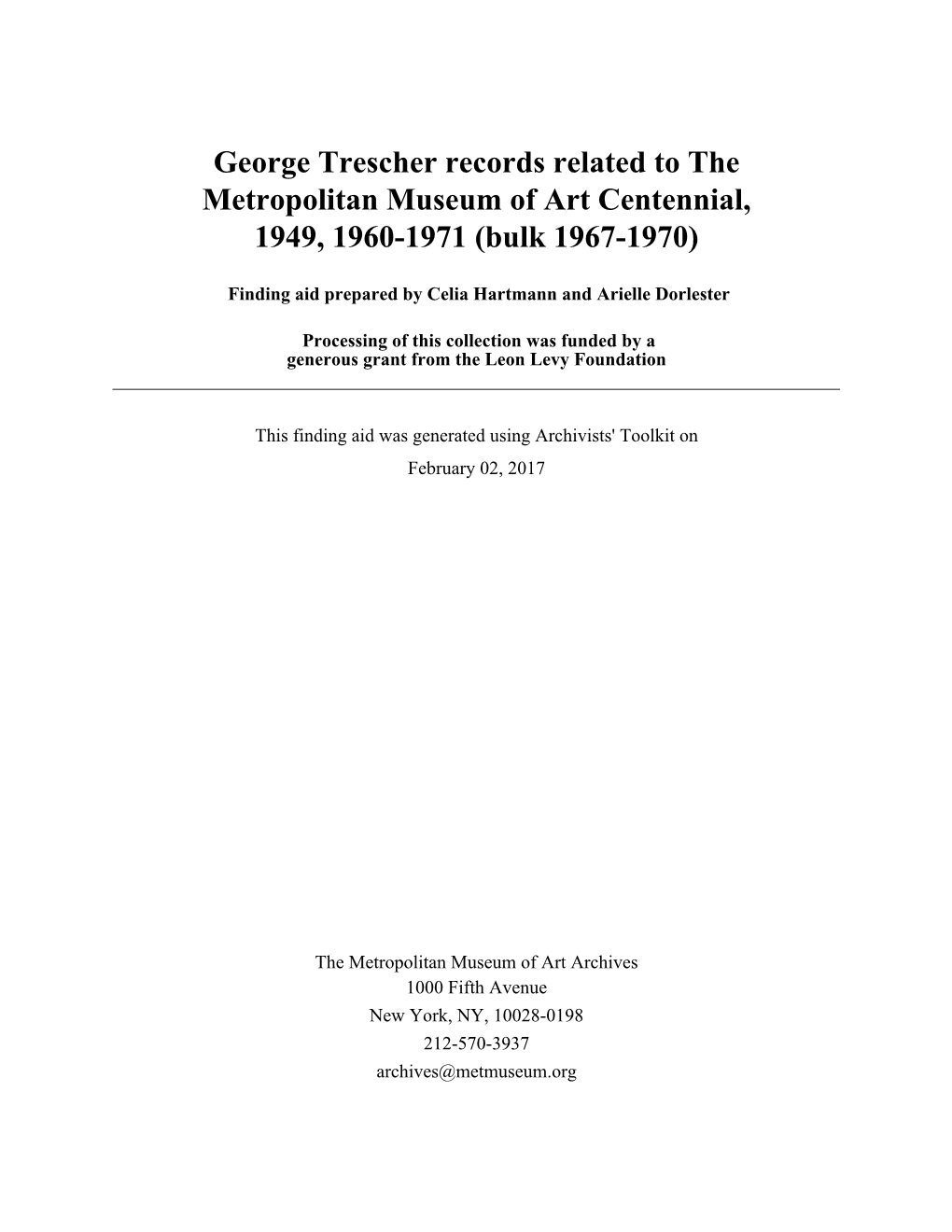 George Trescher Records Related to the Metropolitan Museum of Art Centennial, 1949, 1960-1971 (Bulk 1967-1970)