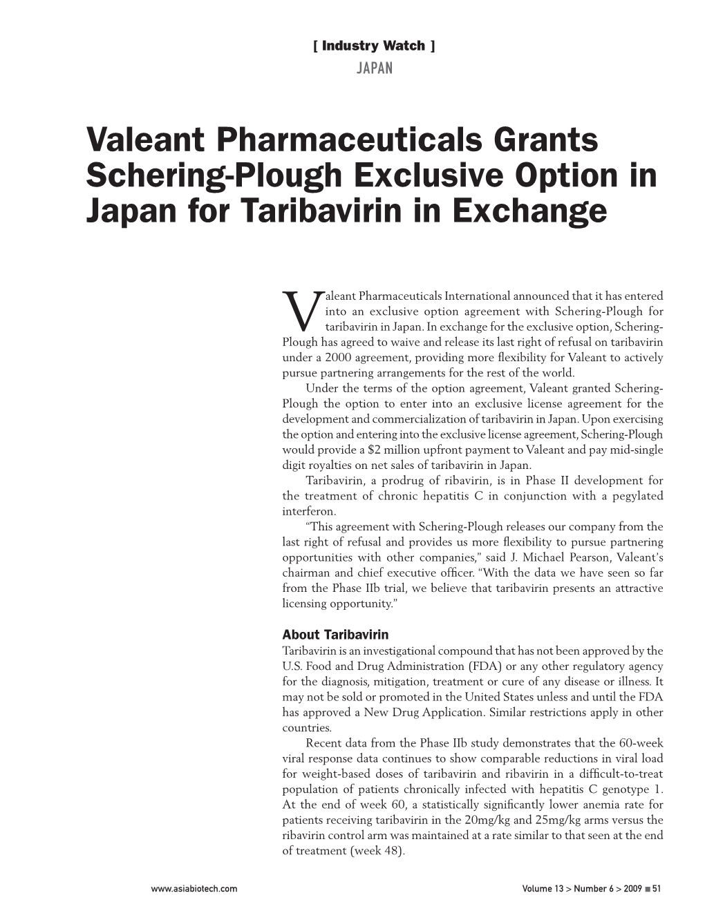 Valeant Pharmaceuticals Grants Schering-Plough Exclusive Option in Japan for Taribavirin in Exchange