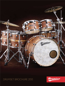 Drumset Brochure 2013 Serving Drummers Worldwide Best for Players at All Levels