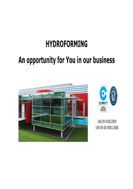 HYDROFORMING an Opportunity for You in Our Business