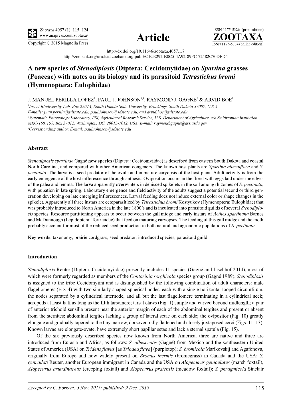 Diptera: Cecidomyiidae) on Spartina Grasses (Poaceae) with Notes on Its Biology and Its Parasitoid Tetrastichus Bromi (Hymenoptera: Eulophidae