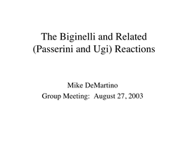 The Biginelli and Related (Passerini and Ugi) Reactions