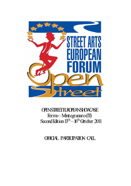 OPEN STREET EUROPEAN SHOWCASE Fermo – Montegranaro (IT) Second Edition 13Th – 16Th October 2011