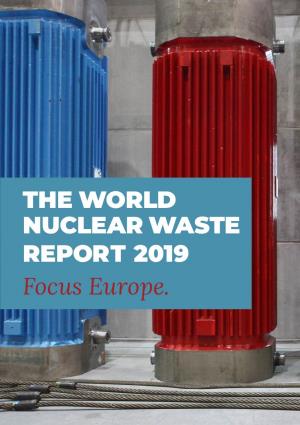 THE WORLD NUCLEAR WASTE REPORT 2019 Focus Europe. PARTNERS & SPONSORS