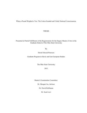 The Cotton Scandal and Uzbek National Consciousness THESIS Presented in Partial Fulfillment of the R