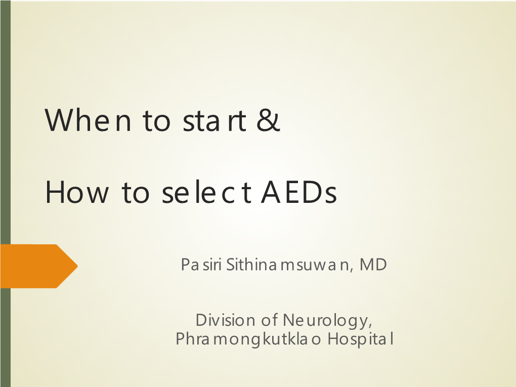 When to Start and How to Select Aeds