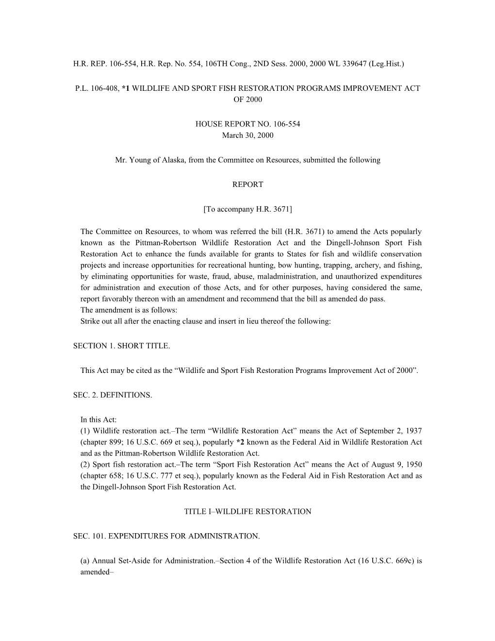 H.R. REP. 106-554, H.R. Rep. No. 554, 106TH Cong., 2ND Sess. 2000, 2000 WL 339647 (Leg.Hist.)