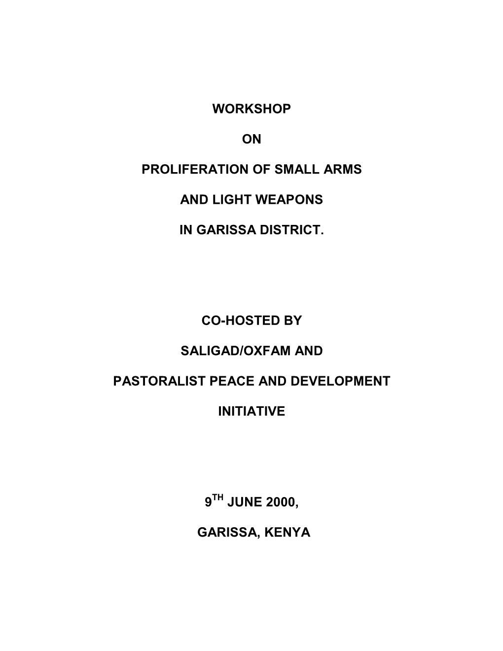 2000-06-09 Proliferation of Small Arms & Light Weapons in Garissa.Pdf