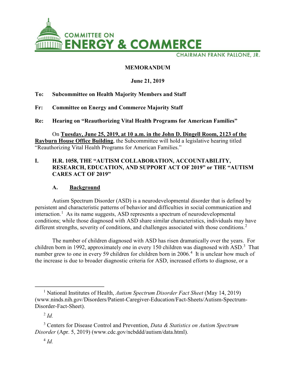 MEMORANDUM June 21, 2019 To: Subcommittee on Health Majority