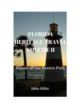 Florida Heritage Travel Volume Ii: 2013-2014