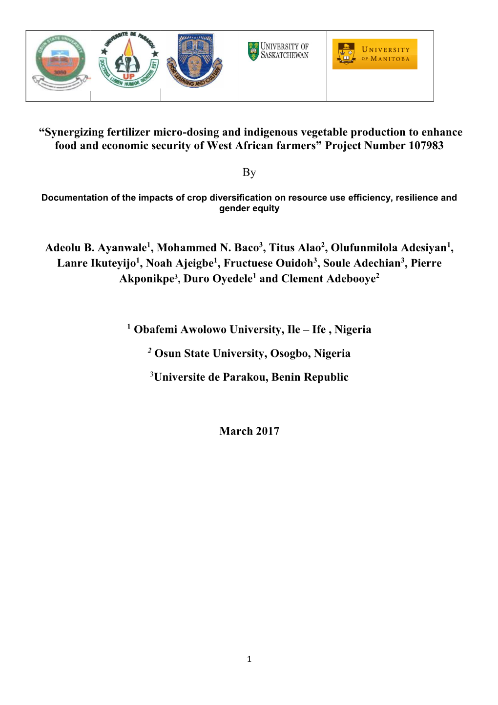 Synergizing Fertilizer Micro-Dosing and Indigenous Vegetable Production to Enhance Food and Economic Security of West African Farmers” Project Number 107983