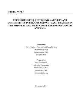 Techniques for Restoring Native Plant Communities in Upland and Wetland Prairies in the Midwest and West Coast Regions of North America