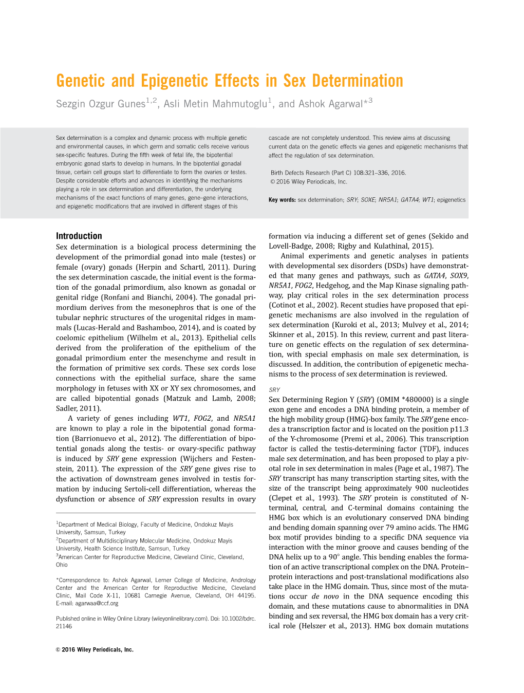 Genetic and Epigenetic Effects in Sex Determination Sezgin Ozgur Gunes1,2, Asli Metin Mahmutoglu1, and Ashok Agarwal*3