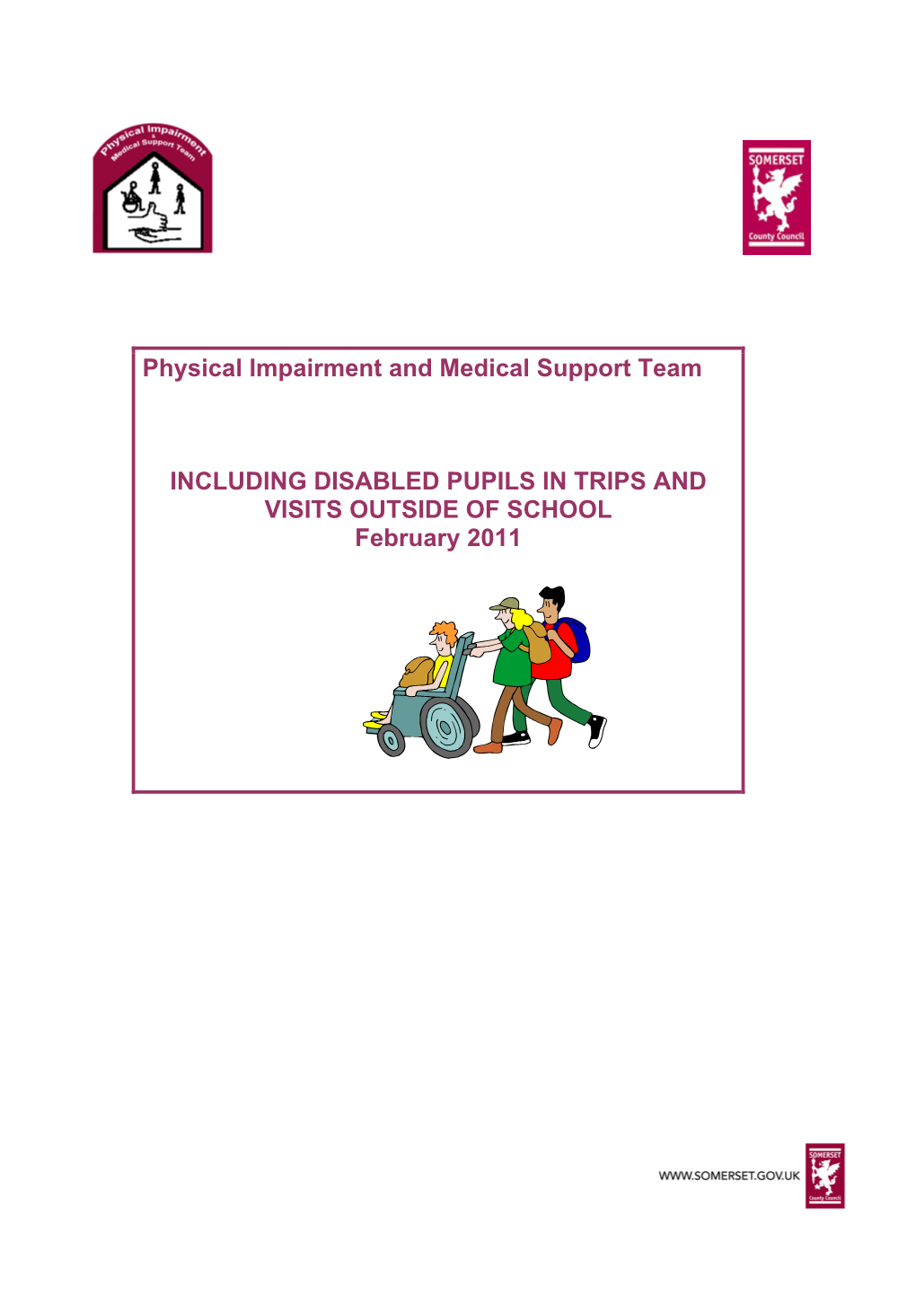 Physical Impairment and Medical Support Team INCLUDING