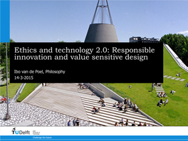 Ethics and Technology 2.0: Responsible Innovation and Value Sensitive Design