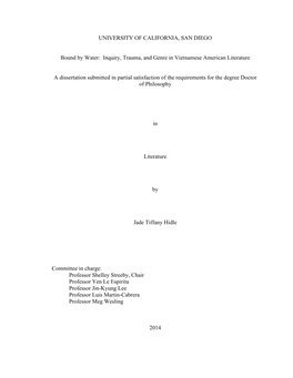 UNIVERSITY of CALIFORNIA, SAN DIEGO Bound by Water: Inquiry, Trauma, and Genre in Vietnamese American Literature a Dissertation